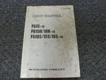 Komatsu FG15-15 FG15H-15 FG18H-15 FG10S-15 Forklift Shop Service Repair Manual. Fixed Price $122.57.