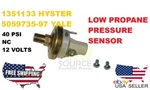1351133 Hyster 5059735-97 Yale Low Propane Fuel Sensor MT008. Fixed Price $29.90.