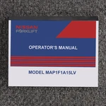 Nissan MAP1F1A15LV Forklift Owner Operator Manual User Guide. Fixed Price $120.40.
