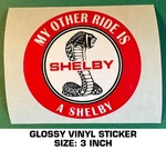 My Other Ride Is Shelby Vinyl Sticker Decal Carroll Car-performance. Fixed Price $7.23.