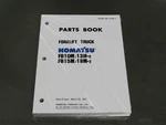 Komatsu FB10M-2, FB13M-2, FB15M-2, FB18M-2 Forklift Truck Parts Manual Catalog. Fixed Price $69.69.