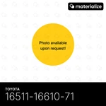 Toyota, 16511-16610-71 Inlet Radiator Hose (toyota Oem Part). Fixed Price $69.11.