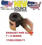 17402-23600-71 Clamp Exhaust Pipe Toyota Forklift All And 8 Models. Fixed Price $16.85.