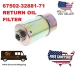67502-32881-71 67502-32880-71 Toyota Forklifts Hydraulic Filter FH082. Fixed Price $33.50.