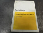 Daewoo GC20S-2 GC25S-2 GC30S-2 Lift Trucks Parts Book Manual A211800E04. Fixed Price $75.00.