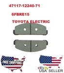 47119-12190-71 47119-12240-71 Brake Pad Set Of Toyota Electric Forklifts. Fixed Price $26.00.