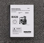 Komatsu FG25C-14 Forklift Truck BX20 Parts Catalog Manual Sn 580001A & Up. Fixed Price $124.74.