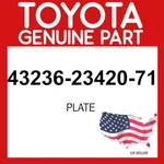 Toyota Genuine 43236-23420-71 Plate 432362342071 Oem. Fixed Price $44.07.