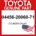 Toyota Genuine 04456-20060-71 Cylinder O/h Kit 044562006071 Oem. Fixed Price $60.56.
