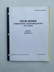Big Joe Power Drive Counterbalanced Lift Truck Ops/mtce/parts Manual PN:900916. Fixed Price $35.00.