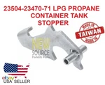 23504-23470-71 Lpg Propane Tank Container Stopper ( Works With 23501-U2230-71). Fixed Price $29.50.