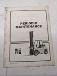 Hyster Fork Lift 1988 Periodic Maintenance Manual H70-H110XL H135-H155XL. Fixed Price $51.75.