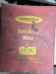 Towmotor Lt 62 72 Forklift Master Manual Model. Fixed Price $75.00.