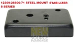 12369-26600-71 Steel Mount Stabilizer 8 Series. Fixed Price $19.50.