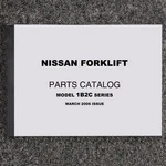 Nissan CP1B2L25S Forklift Truck Parts List Catalog Manual Book 1B2C Series. Fixed Price $139.30.