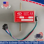 Accelerator Electric Forklift Trolley Ep Handle Waterproof Head ET153 24-65V. Fixed Price $50.85.