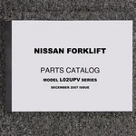Nissan MUL02A25LV Forklift Truck Parts Catalog Manual Book Upv Series. Fixed Price $139.30.