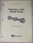 Rockwell International Planetary Axles Service Repair Workshop Manual. Fixed Price $14.99.