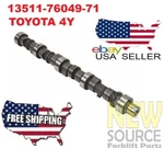 13511-76049-71 13511-72901 1351176013-71 Toyota 4Y Camshaft Free Shipping. Fixed Price $107.50.