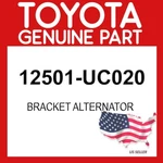 Toyota Genuine 12501-UC020 Bracket Alternator 12501UC020 Oem. Fixed Price $179.84.