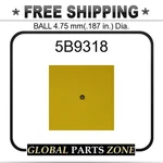 5B9318 - Ball 4.75 MM(.187 In.) Dia. 6I1075 For Caterpillar (cat) Make An Offer!. Fixed Price $13.99.