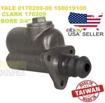 0170209-00 150019100 220050224 Yale Clark Master Cylinder 3/4" RF139. Fixed Price $39.75.