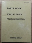 Komatsu FB20SH-4 FB25SH-4 FB30SH-4 Forklift Truck Parts Manual Book. Fixed Price $59.99.
